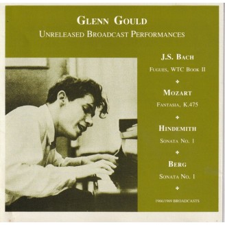 Glenn Gould - Previously Unreleased Broadcast Performances