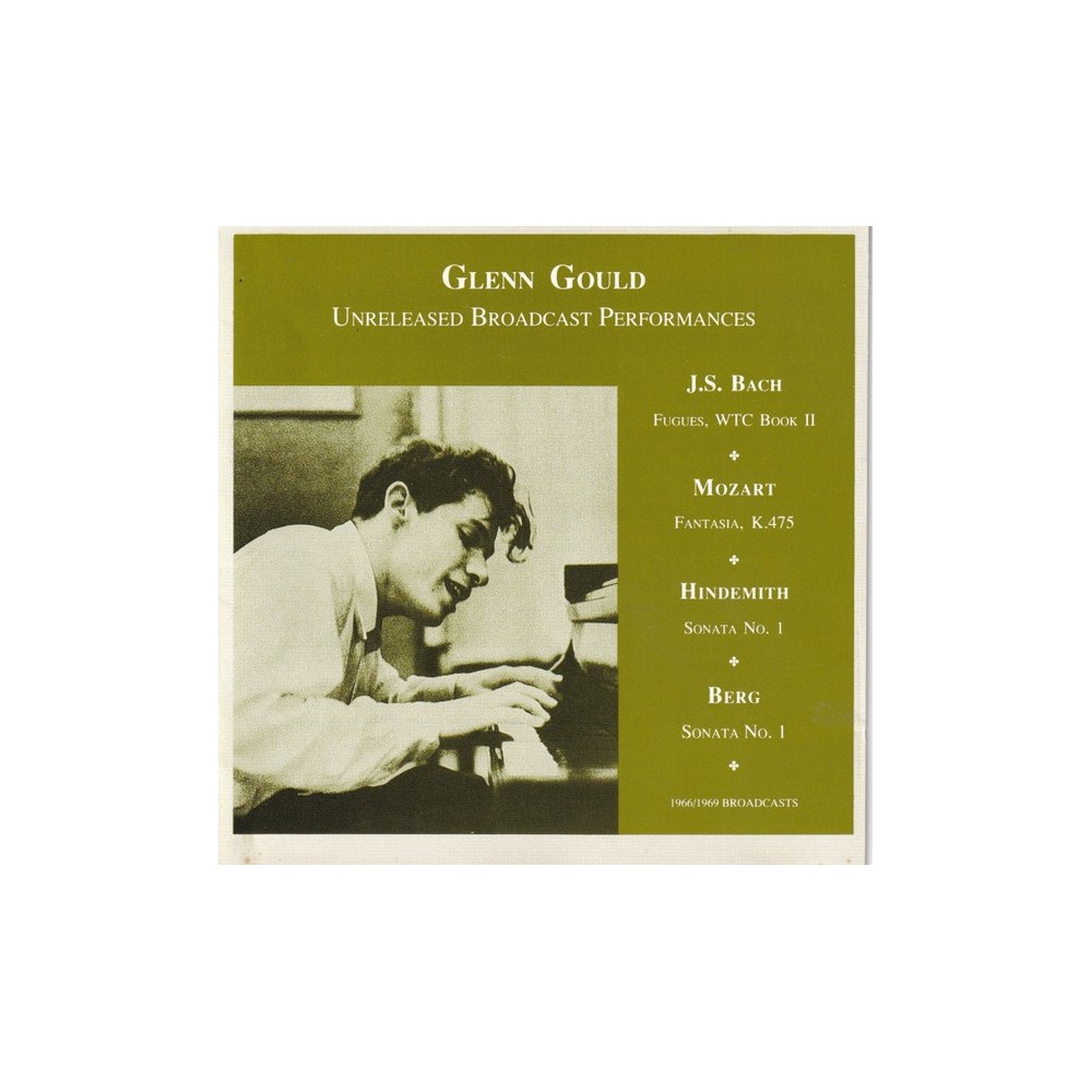 Glenn Gould - Previously Unreleased Broadcast Performances