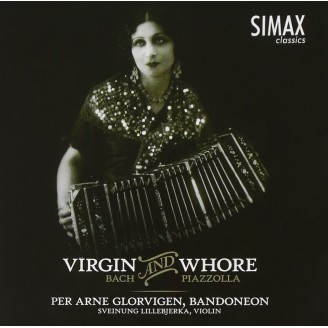 Virgin and Whore : Bach & Piazzola au Bandoneon