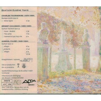 FAURE - Quatuor Eugène Ysaÿe - Quatuor à cordes en mi mineur op.121