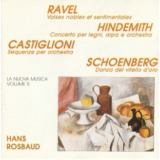Hans Rosbaud - La nuova musica vol.5 (Ravel, Hindemith, Castiglioni, Schoenberg)