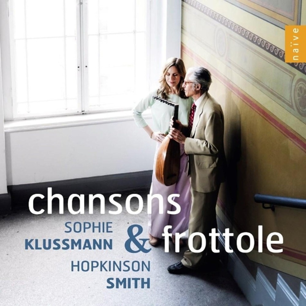 Hopkinson Smith & Sophie Klussmann - Chansons & frottole