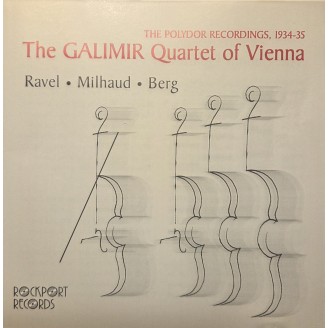 RAVEL - The Galimir Quartet of Vienna - The Polydor Recordings 1934-1935