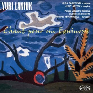 LANIUK - Olga Pasiecznik & Roman Rewakowicz - Chant pour un Equinoxe