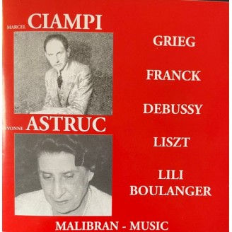Marcel Ciampi& Yvonne Astruc - Œuvres pour violon et piano (Grieg, Franck, Debussy, L. Boulanger)