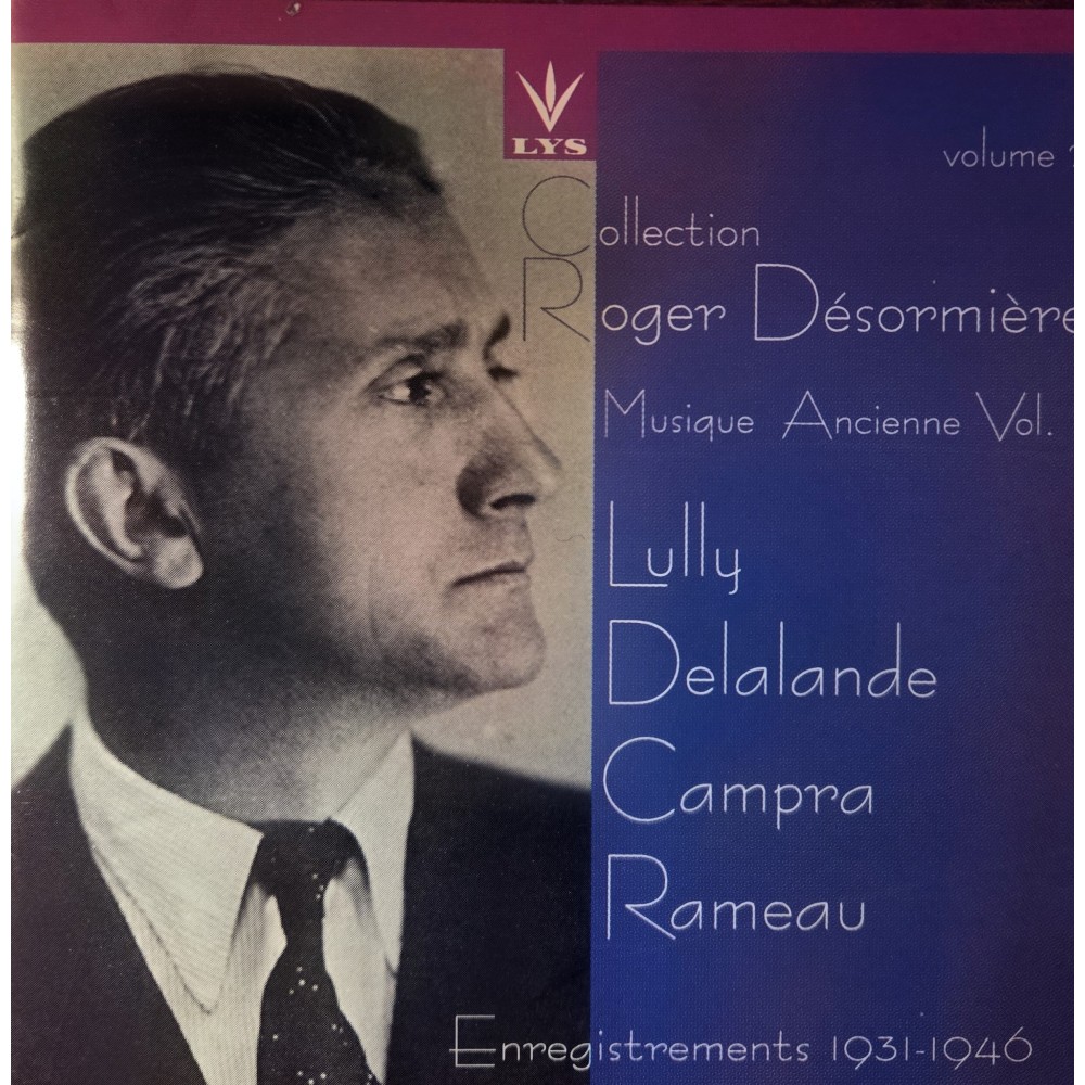 Collection Roger Désormière Vol. 2 (Lully, Delalande, Campra, Rameau)