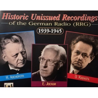 Historic Unissued Archives of the German Radio (RGG) : Hermann Abendroth, Eugen Jochum & Oswald Kabasta