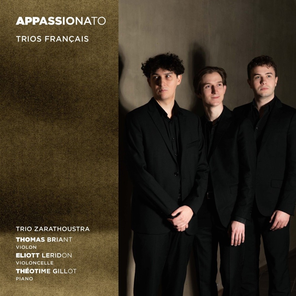 Trio Zarathoustra - Appassionato (Debussy, Fauré, Escaich)