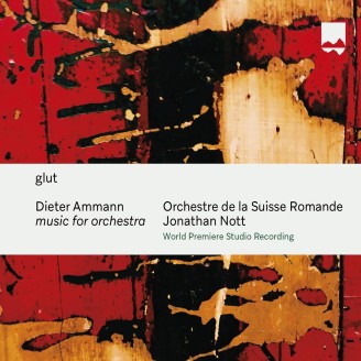 AMMANN - Jonathan Nott - Glut