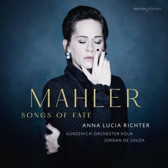 MAHLER - Anna Lucia Richter - Songs of Fate