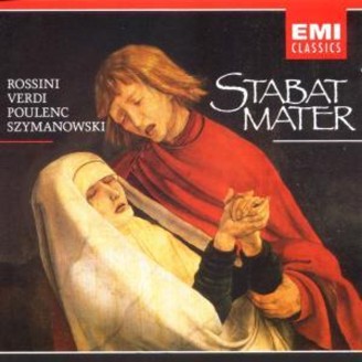 Stabat Mater (Rossini, Verdi, Poulenc, Szymanowski)