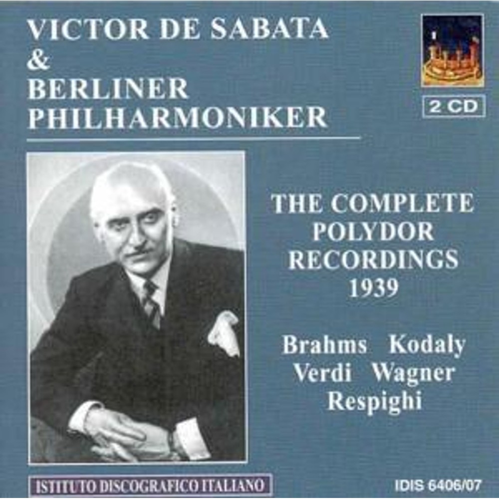 Victor De Sabata & Berliner Philharmoniker - The complete Polydor 1939