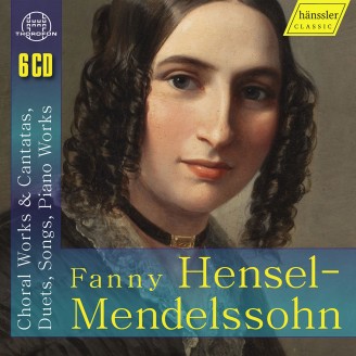 HENSEl-MENDELSSOHN - Choral works & cantatas, duets, songs, piano works
