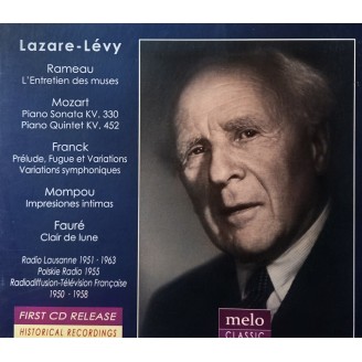 Lazare-Lévy - Radio Broadcast Recordings 1950-1963 (Rameau, Mozart, Franck, Mompou, Fauré)