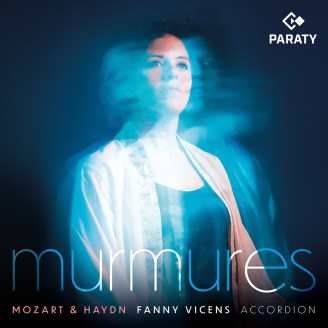 MOZART / HAYDN - Fanny Vicens - Murmures (arrangements pour accordéon)
