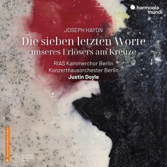 HAYDN - Justin Doyle - Die sieben letzten Worte unseres Erlösers am Kreuz