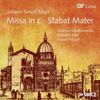 MAYR - Florian Helgäth - Messe en ut, Stabat Mater