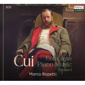 CUI - Marco Rapetti - Complete piano music volume 1