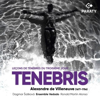 VILLENEUVE - Ensemble Vedado - Leçons de ténèbres du troisième jour