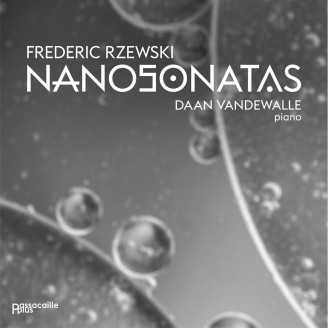 RZEWSKI - Daan Vandewalle - Nanosonatas