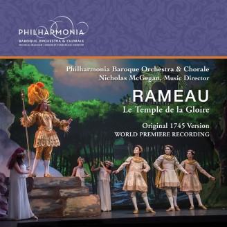 RAMEAU - Nicholas McGegan - Le Temple de la Gloire (version originale de 1745)