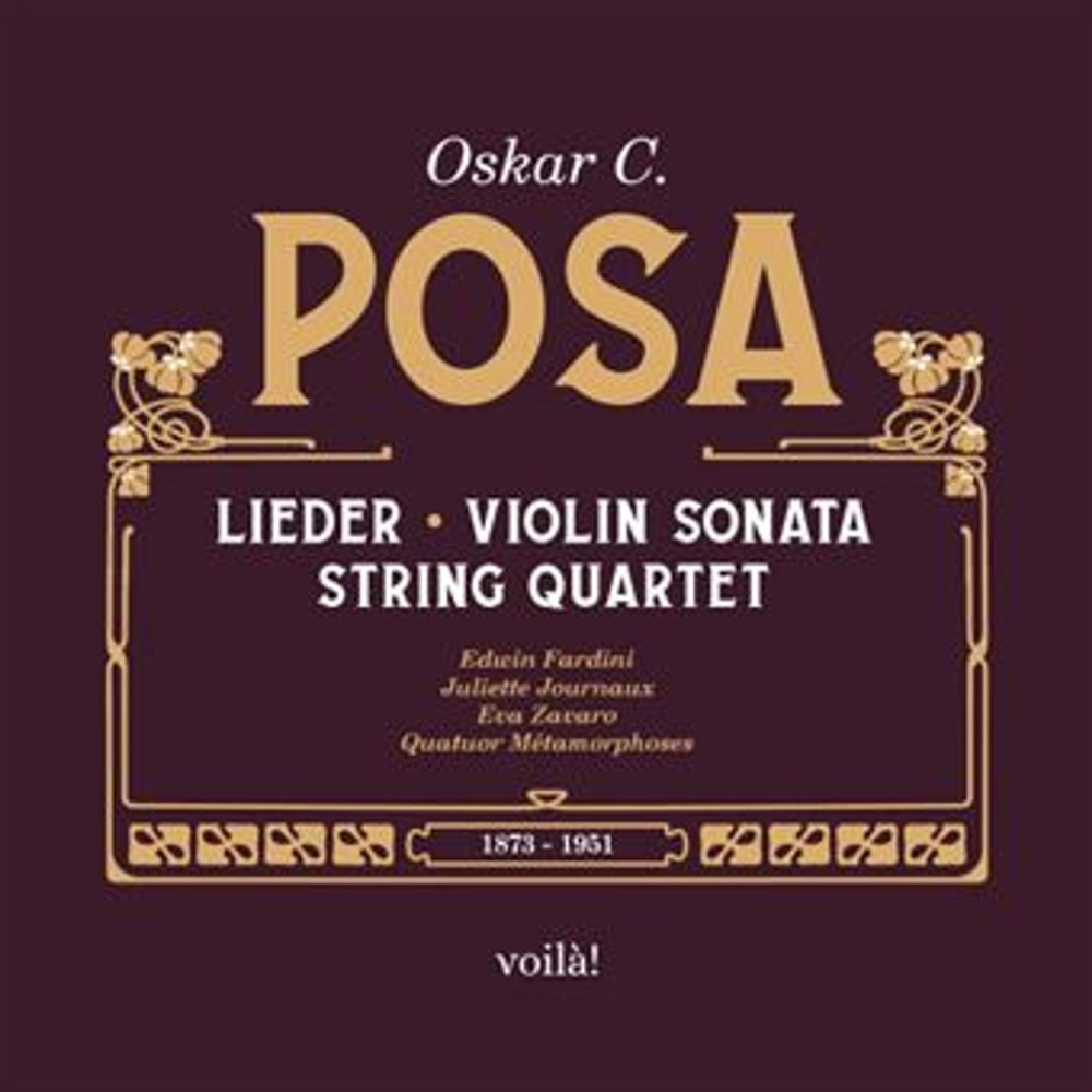 POSA - Juliette Journaux - Lieder, Violin Sonata, String Quartet