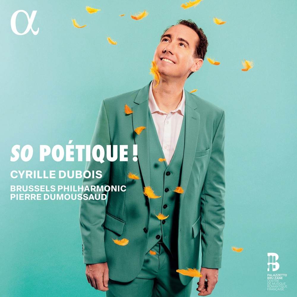 Cyrille Dubois - So poétique !