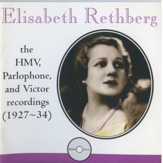 Elisabeth Rethberg - The HMV, Parlophone and Victor recordings (1927-1934)