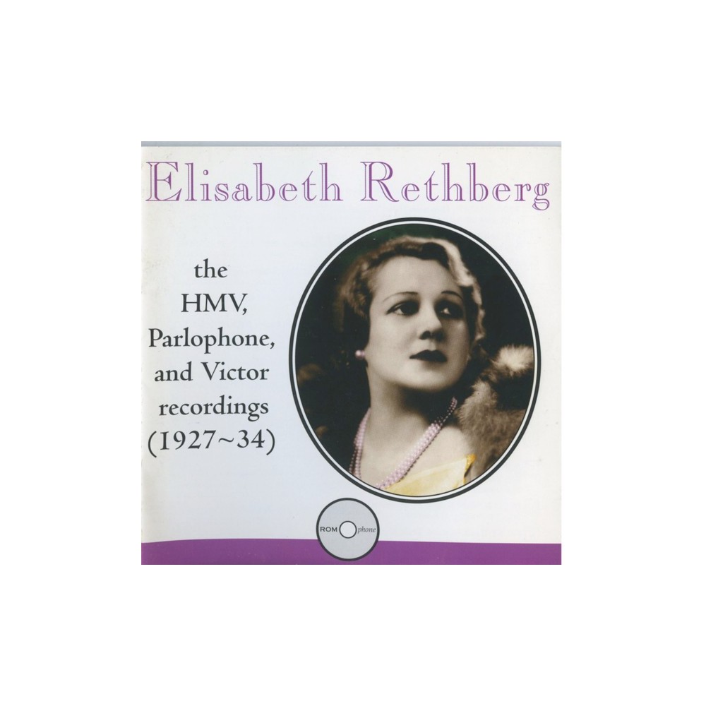 Elisabeth Rethberg - The HMV, Parlophone and Victor recordings (1927-1934)