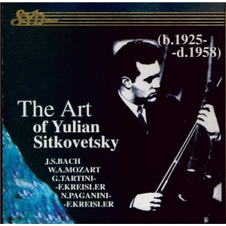 The Art of Yulian Sitkovetsky vol.1