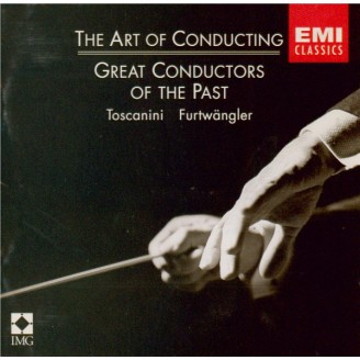Great Conductors of the Past (Art of Conducting Vol.2)