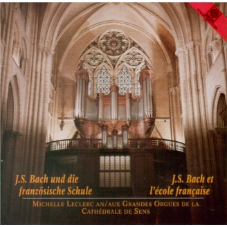 JS Bach et l'école française orgues de la cathédrale de Sens