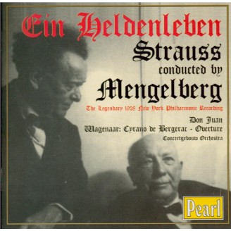 STRAUSS - Mengelberg - Ein Heldenleben, poème symphonique pour grand orc