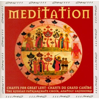 Méditation (Chants du grand Carême)