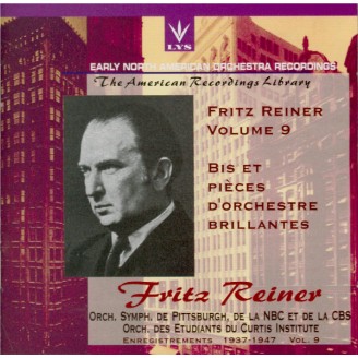 Fritz Reiner Vol.9 - Bis et pièces d'orchestre brillantes