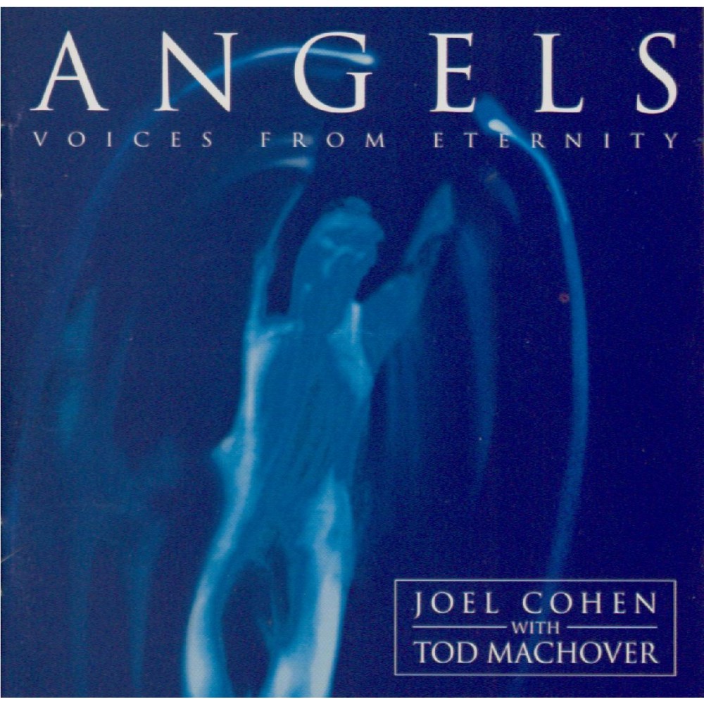 Angels :  voices from eternity
