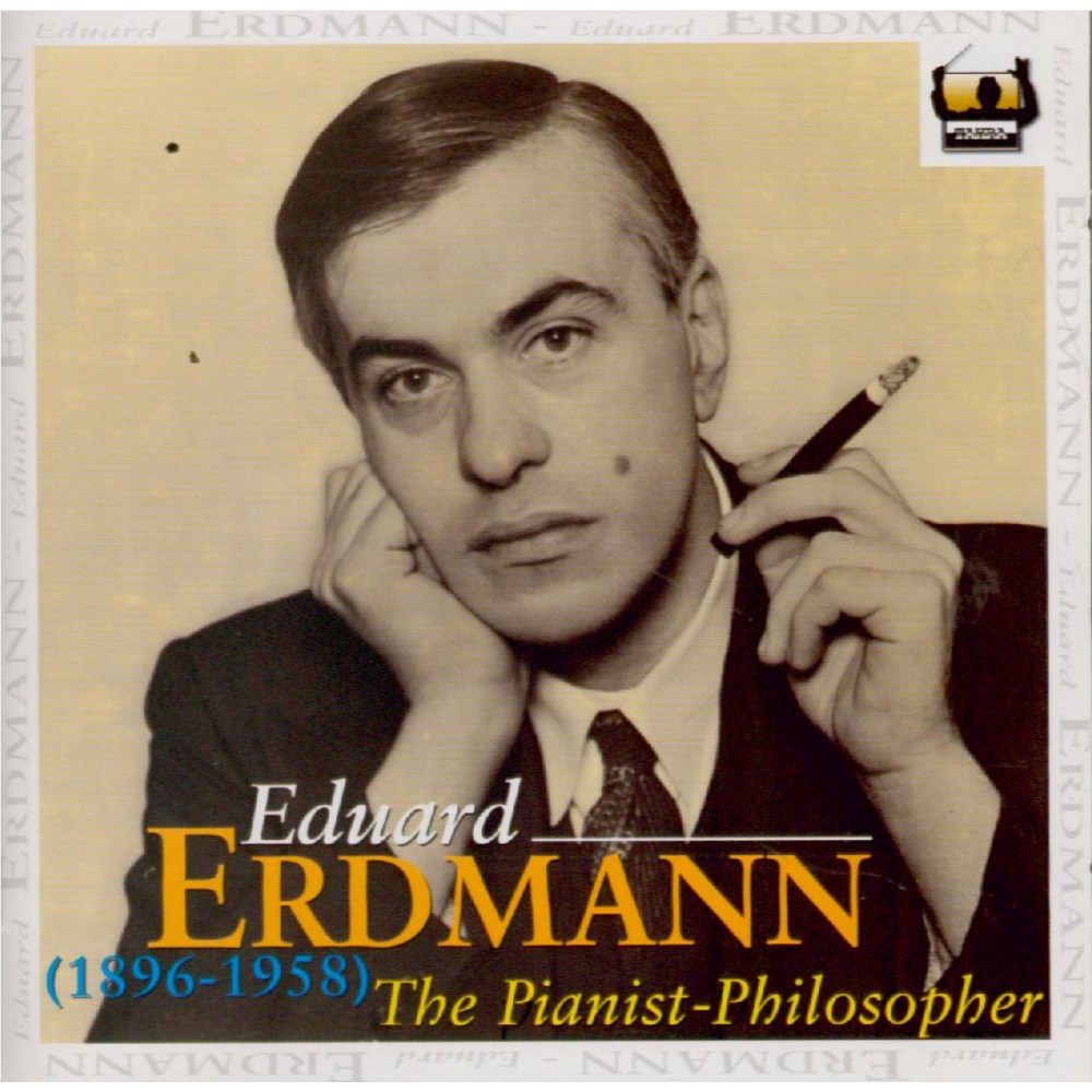Eduard Erdmann, Le pianiste philosophe