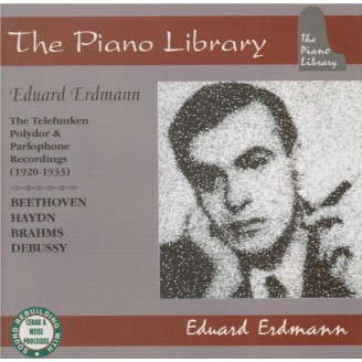 Eduard Erdmann - The Telefunken, Polydor and Parlophone Recordings 1920-1933