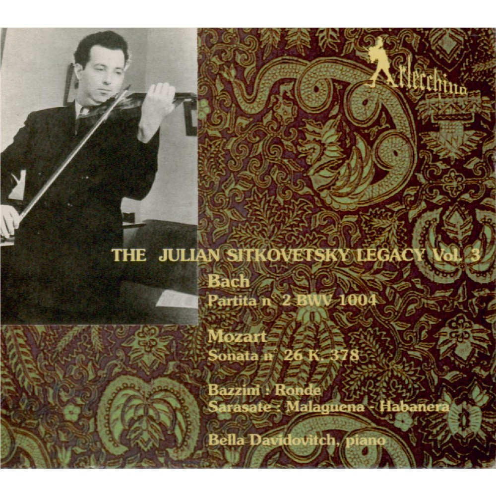Julian Sitkovetsky Legacy Vol.1