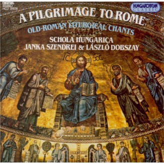 A Pilgrimage to Rome : Old Roman Liturgical Chants
