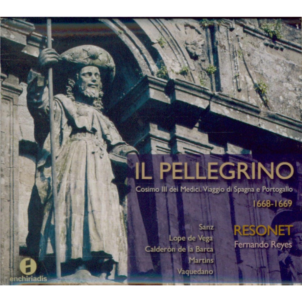 Il Pellegrino - les musiques de voyage de Cosimo III de Médicis
