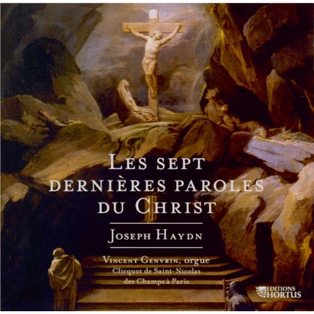 HAYDN - Genvrin - Les sept dernières paroles du Christ sur la croix, ver Transcription pour orgue de Vincent Genvrin