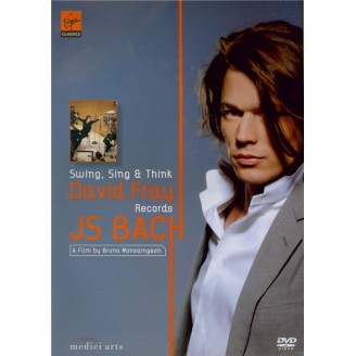 Swing, Sing & Think : David Fray Records JS Bach - A Film by Bruno Monsaigeon