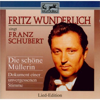 SCHUBERT - Wunderlich - Die schöne Müllerin (La belle meunière) (Müller)