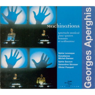 Machinations : Spectacle musical pour 4 femmes et ordinateur..