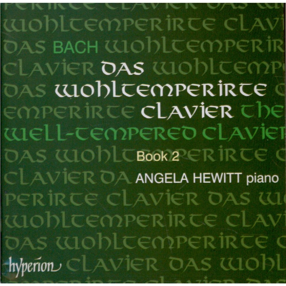 BACH - Hewitt - Le clavier bien tempéré, Livre 2 BWV 870-893..