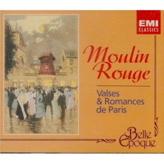 Moulin rouge (Valses et romances de Paris)..