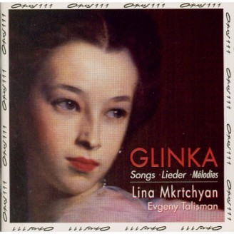 GLINKA - Mkrtchian - Mélodies..