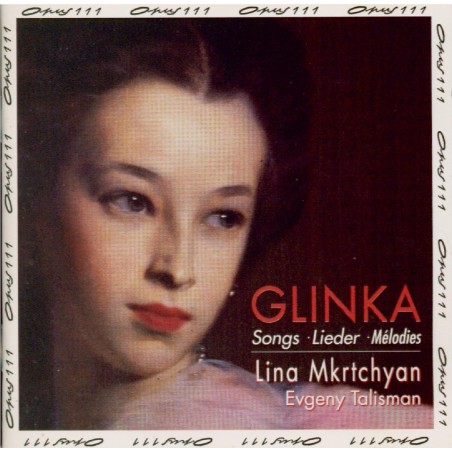 GLINKA - Mkrtchian - Mélodies..