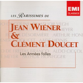 Les Rarissimes de Jean Wiéner & Clément Doucet - Les Années folles..